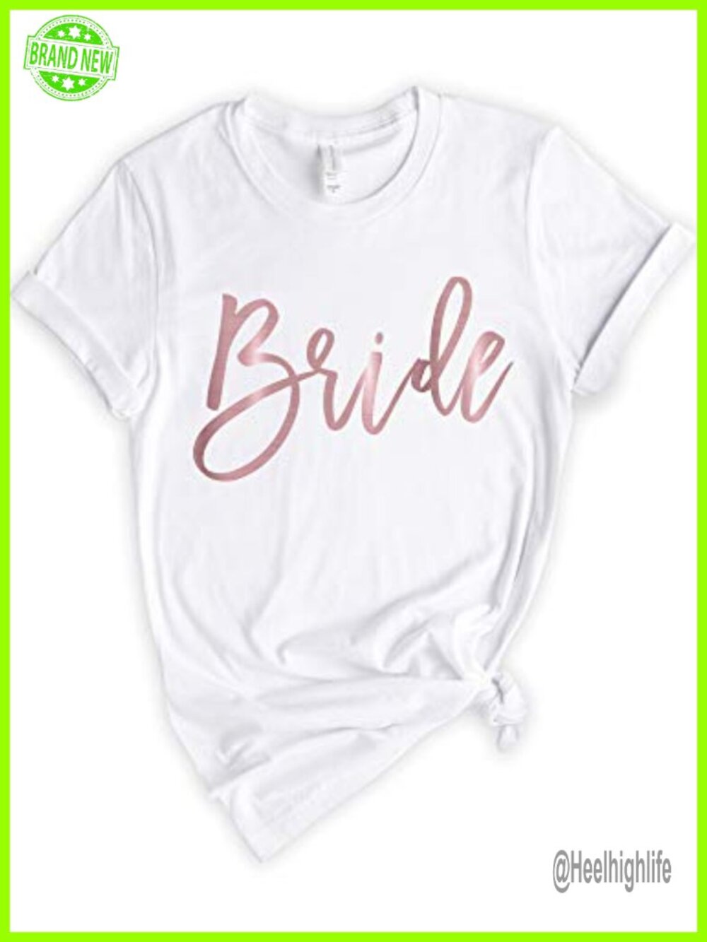 Bride Bachelorette Party T-Shirt 100% Cotton Bridal Party Tee